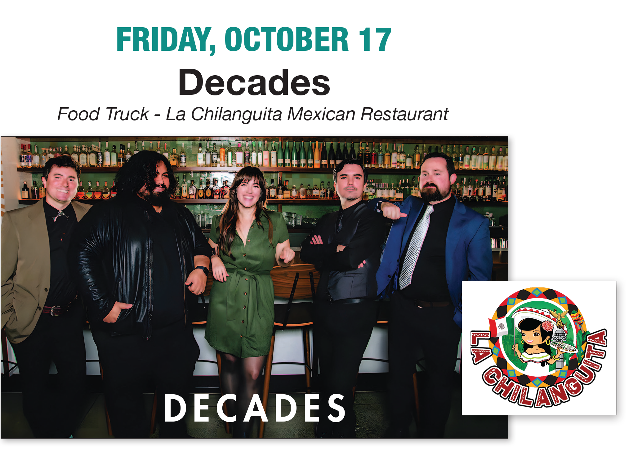 Friday, October 17 Decades and La Chilanguita